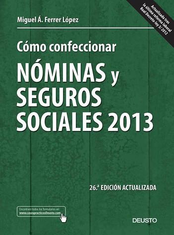 CÓMO CONFECCIONAR NÓMINAS Y SEGUROS SOCIALES 2013 | 9788423414024 | MIGUEL ÁNGEL FERRER LÓPEZ | Llibreria L'Illa - Llibreria Online de Mollet - Comprar llibres online