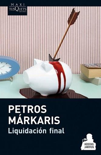 LIQUIDACIÓN FINAL | 9788483837542 | MÀRKARIS, PETROS | Llibreria L'Illa - Llibreria Online de Mollet - Comprar llibres online