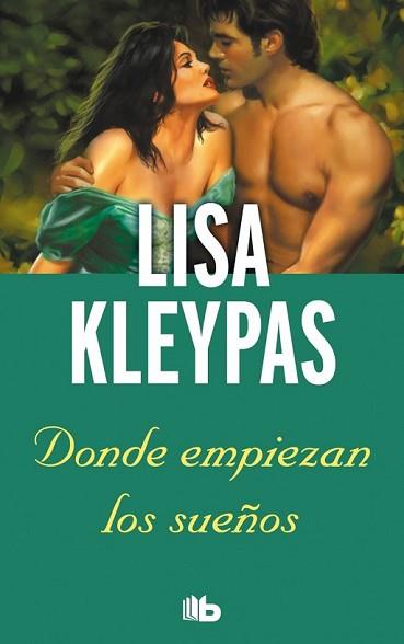 DONDE EMPIEZAN LOS SUEÑOS | 9788498729726 | KLEYPAS, LISA | Llibreria L'Illa - Llibreria Online de Mollet - Comprar llibres online