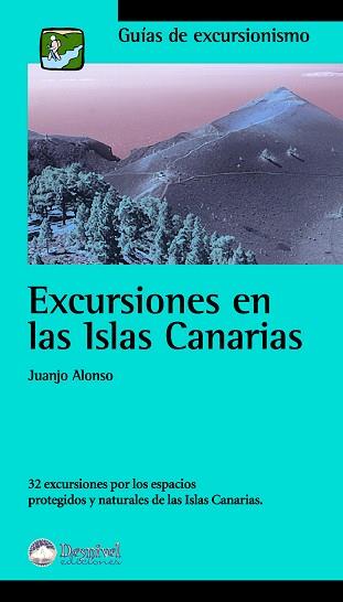 EXCURSIONES EN LAS ISLAS CANARIAS | 9788495760289 | ALONSO, JUANJO | Llibreria L'Illa - Llibreria Online de Mollet - Comprar llibres online