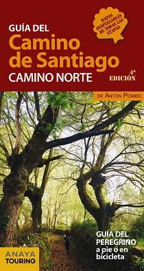 GUÍA DEL CAMINO DE SANTIAGO. CAMINO NORTE | 9788491581000 | POMBO RODRÍGUEZ, ANTÓN | Llibreria L'Illa - Llibreria Online de Mollet - Comprar llibres online