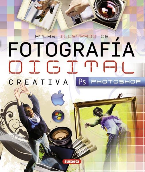 FOTOGRAFÍA DIGITAL CREATIVA CON PHOTOSHOP | 9788467717068 | SUÁREZ CRISTANCHO, LUCÍA | Llibreria L'Illa - Llibreria Online de Mollet - Comprar llibres online