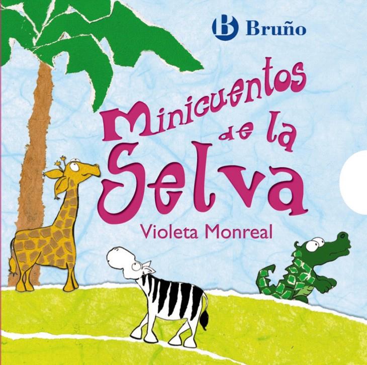 MINICUENTOS DE LA SELVA | 9788421682753 | MONREAL, VIOLETA | Llibreria L'Illa - Llibreria Online de Mollet - Comprar llibres online