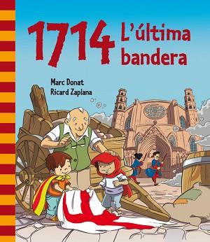 1714. L'ÚLTIMA BANDERA | 9788448839468 | ZAPLANA RUIZ,RICARD/DONAT BALCELLS,MARC | Llibreria L'Illa - Llibreria Online de Mollet - Comprar llibres online