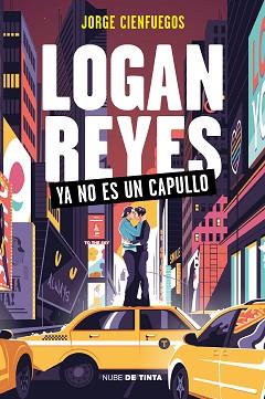 LOGAN REYES YA NO ES UN CAPULLO | 9788418050992 | CIENFUEGOS, JORGE | Llibreria L'Illa - Llibreria Online de Mollet - Comprar llibres online