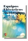 EQUIPOS ELECTRICOS AUTONOMOS | 9788428325141 | ALVAREZ PULIDO, MANUEL | Llibreria L'Illa - Llibreria Online de Mollet - Comprar llibres online