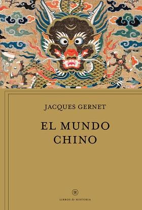 MUNDO CHINO, EL | 9788491995296 | GERNET, JACQUES | Llibreria L'Illa - Llibreria Online de Mollet - Comprar llibres online