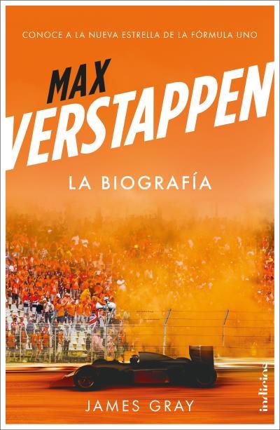 MAX VERSTAPPEN. LA BIOGRAFÍA | 9788415732556 | GRAY, JAMES | Llibreria L'Illa - Llibreria Online de Mollet - Comprar llibres online