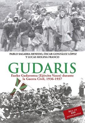 GUDARIS | 9788490604755 | SAGARRA RENEDO, PABLOS/GONZÁLEZ LÓPEZ, ÓSCAR/MOLINA FRANCO, LUCAS | Llibreria L'Illa - Llibreria Online de Mollet - Comprar llibres online