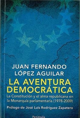 AVENTURA DEMOCRÁTICA, LA | 9788483078846 | LOPEZ AGUILAR, JUAN FERNANDO | Llibreria L'Illa - Llibreria Online de Mollet - Comprar llibres online