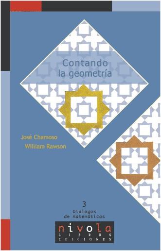 CONTANDO LA GEOMETRIA | 9788495599773 | CHAMOSO, JOSE / RAWSON, WILLIAM | Llibreria L'Illa - Llibreria Online de Mollet - Comprar llibres online