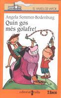 QUIN GOS MES GOLAFRE | 9788482867786 | SOMMER-BODENBURG,ANGELA | Llibreria L'Illa - Llibreria Online de Mollet - Comprar llibres online