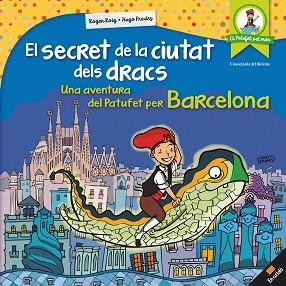 SECRET DE LA CIUTAT DELS DRACS, EL | 9788490346334 | ROIG CÉSAR, ROGER | Llibreria L'Illa - Llibreria Online de Mollet - Comprar llibres online