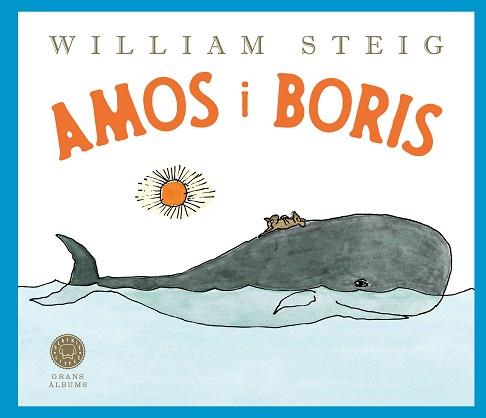 AMOS I BORIS | 9788410025899 | STEIG, WILLIAM | Llibreria L'Illa - Llibreria Online de Mollet - Comprar llibres online