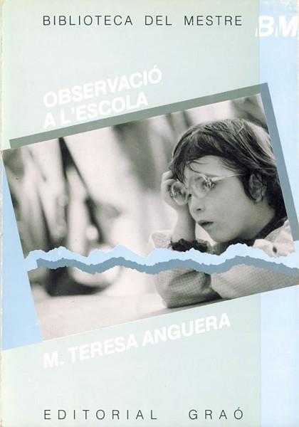 OBSERVACIO A L'AULA | 9788485729715 | ANGUERA, MARIA TERESA | Llibreria L'Illa - Llibreria Online de Mollet - Comprar llibres online