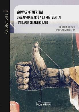 GOOD BYE VERITAT | 9788499759753 | MURO SOLANS, JOAN GARCIA | Llibreria L'Illa - Llibreria Online de Mollet - Comprar llibres online