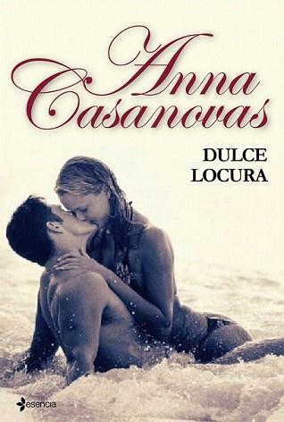 DULCE LOCURA | 9788408095125 | CASANOVAS, ANNA | Llibreria L'Illa - Llibreria Online de Mollet - Comprar llibres online