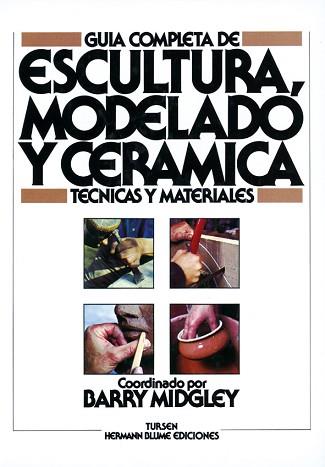 ESCULTURA,MODELADO Y CERAMICA | 9788487756290 | MIDGLEY, BARRY