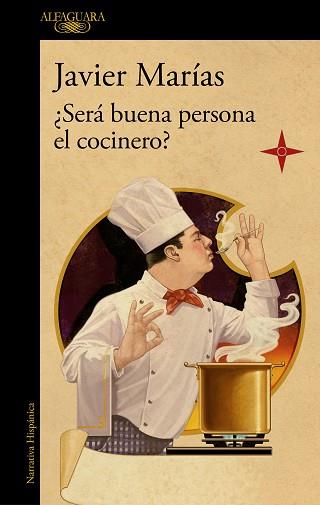 SERA BUENA PERSONA EL COCINERO? | 9788420461816 | MARÍAS, JAVIER | Llibreria L'Illa - Llibreria Online de Mollet - Comprar llibres online