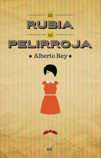 NI RUBIA NI PELIRROJA | 9788427041783 | REY, ALBERTO | Llibreria L'Illa - Llibreria Online de Mollet - Comprar llibres online