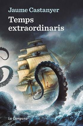 TEMPS EXTRAORDINARIS | 9788419245885 | CASTANYER, JAUME | Llibreria L'Illa - Llibreria Online de Mollet - Comprar llibres online