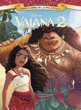 VAIANA 2. GRAN LLIBRE DE LA PEL·LÍCULA | 9788413899558 | DISNEY | Llibreria L'Illa - Llibreria Online de Mollet - Comprar llibres online