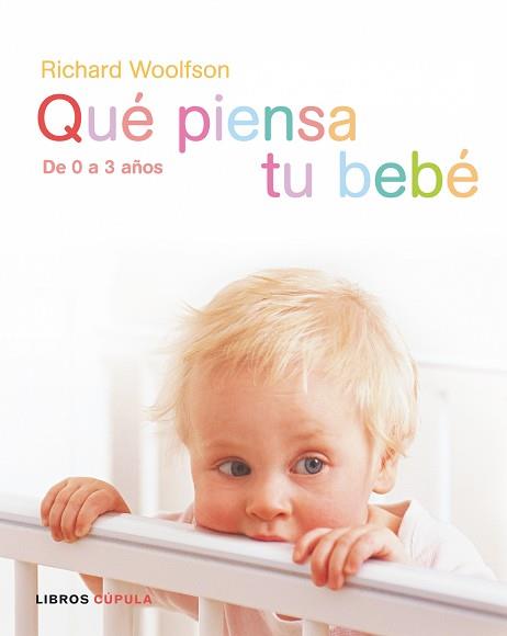 QUÉ PIENSA TU BEBÉ? | 9788448047375 | WOOLFSON, RICHARD | Llibreria L'Illa - Llibreria Online de Mollet - Comprar llibres online