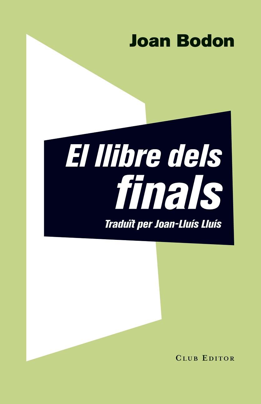 LLIBRE DELS FINALS, EL | 9788473291927 | BODON, JOAN | Llibreria L'Illa - Llibreria Online de Mollet - Comprar llibres online