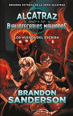 HUESOS DEL ESCRIBA (ALCATRAZ CONTRA LOS BIBLIOTECARIOS MALVADOS 2) | 9788418688058 | SANDERSON, BRANDON | Llibreria L'Illa - Llibreria Online de Mollet - Comprar llibres online