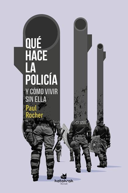 QUÉ HACE LA POLICÍA | 9788416946822 | ROCHER, PAUL | Llibreria L'Illa - Llibreria Online de Mollet - Comprar llibres online