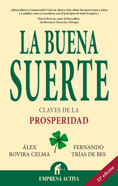 BUENA SUERTE, LA | 9788495787552 | TRIAS DE BES, FERNANDO / ROVIRA CELMA, ALEX | Llibreria L'Illa - Llibreria Online de Mollet - Comprar llibres online