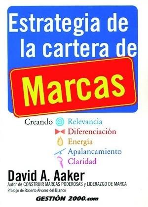 ESTRATEGIA DE LA CARTERA DE MARCAS | 9788480886529 | AAKER, DAVID A. | Llibreria L'Illa - Llibreria Online de Mollet - Comprar llibres online