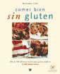 COMER BIEN SIN GLUTEN | 9788479016326 | COX, MICHAEL | Llibreria L'Illa - Llibreria Online de Mollet - Comprar llibres online