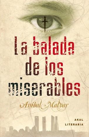 BALADA DE LOS MISERABLES, LA | 9788446035435 | MALVAR, ANIBAL | Llibreria L'Illa - Llibreria Online de Mollet - Comprar llibres online