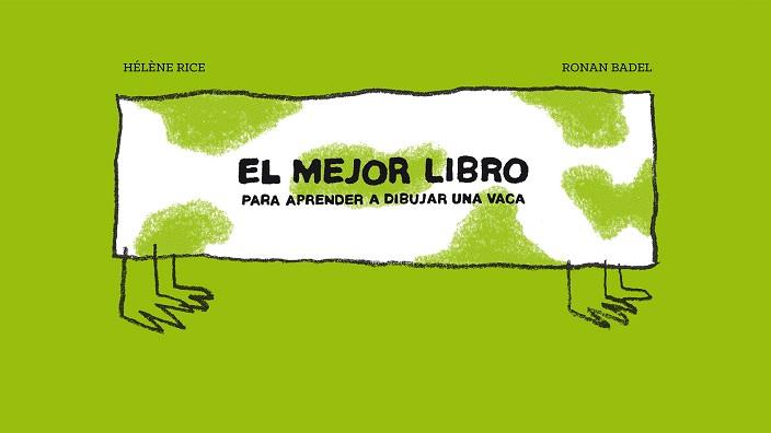 MEJOR LIBRO PARA APRENDER A DIBUJAR UNA VACA, EL | 9788415208822 | RICE, HÉLÈNE | Llibreria L'Illa - Llibreria Online de Mollet - Comprar llibres online