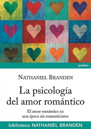 PSICOLOGIA DEL AMOR ROMANTICO, LA | 9788449322600 | BRANDEN, NATHANIEL | Llibreria L'Illa - Llibreria Online de Mollet - Comprar llibres online