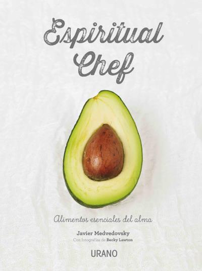 ESPIRITUAL CHEF | 9788479539108 | MEDVEDOVSKY, JAVIER/LAWTON, BECKY | Llibreria L'Illa - Llibreria Online de Mollet - Comprar llibres online