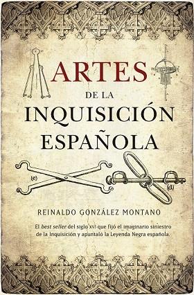 ARTES DE LA INQUISICION ESPAÑOLA | 9788492924028 | GONZALEZ MONTANO, REINALDO | Llibreria L'Illa - Llibreria Online de Mollet - Comprar llibres online