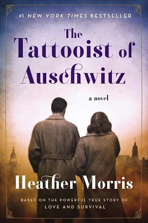 THE TATTOOIST OF AUSCHWITZ | 9781785763670 | MORRIS, HEATHER | Llibreria L'Illa - Llibreria Online de Mollet - Comprar llibres online