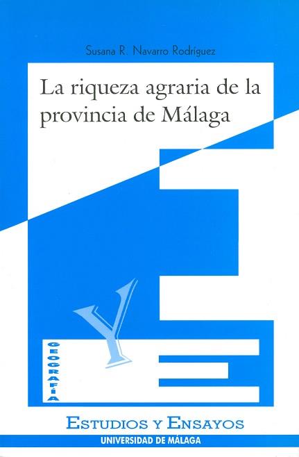 RIQUEZA AGRARIA DE LA PROVINCIA DE MALAGA, LA | 9788474966244