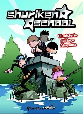 SHURIKEN SCHOOL 2. EL MISTERIO DEL LAGO AKAYAMA | 9788408076391 | ZINKIA | Llibreria L'Illa - Llibreria Online de Mollet - Comprar llibres online