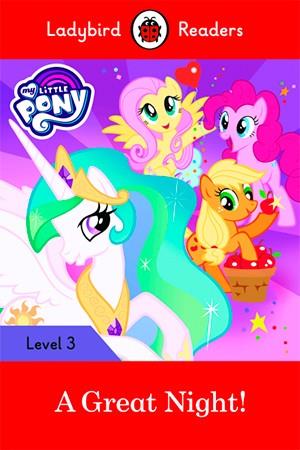 MY LITTLE PONY: A GREAT NIGHT! (LB) | 9780241298633 | TEAM LADYBIRD READERS | Llibreria L'Illa - Llibreria Online de Mollet - Comprar llibres online