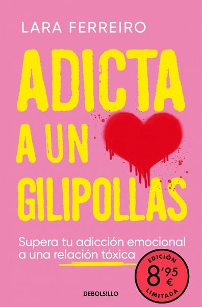 ADICTA A UN GILIPOLLAS | 9788466378505 | FERREIRO, LARA | Llibreria L'Illa - Llibreria Online de Mollet - Comprar llibres online