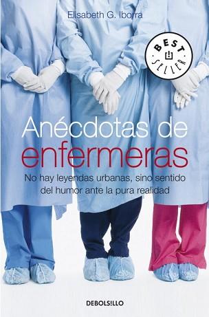 ANECDOTAS DE ENFERMERAS | 9788483469606 | IBORRA, ELISABETH G.