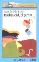 BARBAVERD, EL PIRATA | 9788482860510 | DEU PRATS, JOAN DE | Llibreria L'Illa - Llibreria Online de Mollet - Comprar llibres online