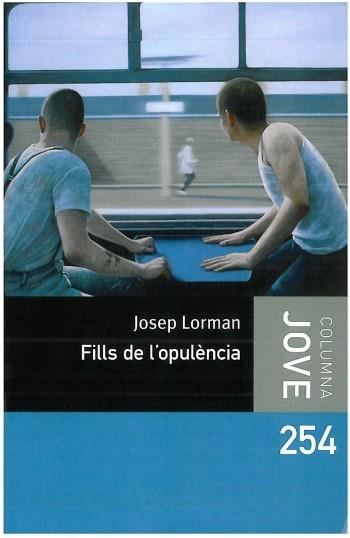 FILLS DE L'OPULÈNCIA | 9788499321677 | LORMAN, JOSEP | Llibreria L'Illa - Llibreria Online de Mollet - Comprar llibres online