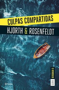 CULPAS COMPARTIDAS (SERIE BERGMAN 8) | 9788408290940 | HJORTH, MICHAEL/ROSENFELDT, HANS | Llibreria L'Illa - Llibreria Online de Mollet - Comprar llibres online