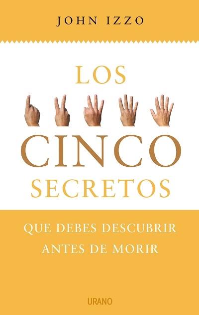 CINCO SECRETOS, LOS | 9788479536794 | IZZO, JOHN | Llibreria L'Illa - Llibreria Online de Mollet - Comprar llibres online