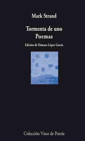 TORMENTA DE UNO POEMAS | 9788498957228 | STRAND, MARK | Llibreria L'Illa - Llibreria Online de Mollet - Comprar llibres online