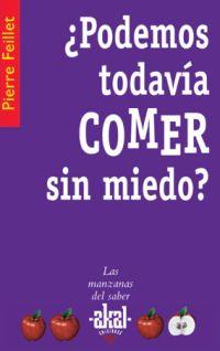 PODEMOS TODAVIA COMER SIN MIEDO? | 9788446021322 | FEILLET,PIERRE | Llibreria L'Illa - Llibreria Online de Mollet - Comprar llibres online